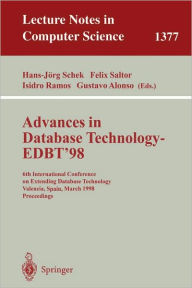 Title: Advances in Database Technology - EDBT '98: 6th International Conference on Extending Database Technology, Valencia, Spain, March 23-27, 1998. / Edition 1, Author: Hans-Jïrg Schek
