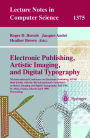 Electronic Publishing, Artistic Imaging, and Digital Typography: 7th International Conference on Electronic Publishing, EP'98 Held Jointly with the 4th International Conference on Raster Imaging and Digital Typography, RIDT '98, St. Malo Franc / Edition 1