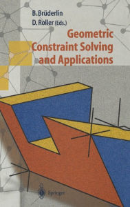 Title: Geometric Constraint Solving and Applications, Author: Beat Bruderlin