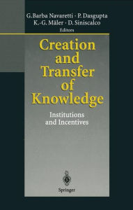 Title: Creation and Transfer of Knowledge: Institutions and Incentives / Edition 1, Author: Giorgio Barba Navaretti