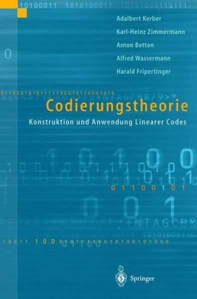 Codierungstheorie: Konstruktion und Anwendung linearer Codes / Edition 1
