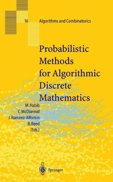 Probabilistic Methods for Algorithmic Discrete Mathematics / Edition 1