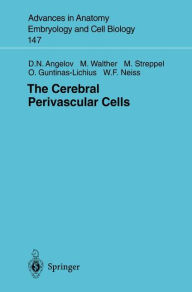 Title: The Cerebral Perivascular Cells / Edition 1, Author: Doychin N. Angelov