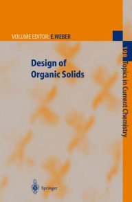 Title: Design of Organic Solids / Edition 1, Author: Edwin Weber