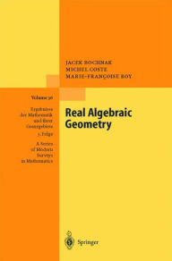 Title: Real Algebraic Geometry / Edition 1, Author: Jacek Bochnak