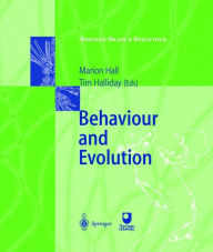 Title: Behaviour and Evolution / Edition 1, Author: Marion Hall