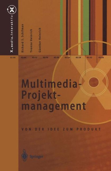 Multimedia-Projektmanagement: Von der Idee zum Produkt