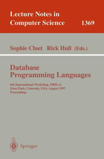 Database Programming Languages: 6th International Workshop, DBPL-6 ...