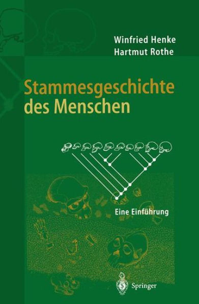 Stammesgeschichte des Menschen: Eine Einführung / Edition 1