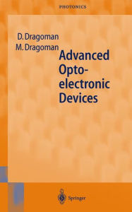 Title: Advanced Optoelectronic Devices / Edition 1, Author: Daniela Dragoman