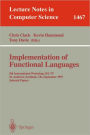 Implementation of Functional Languages: 9th International Workshop, IFL'97, St. Andrews, Scotland, UK, September 10-12, 1997, Selected Papers / Edition 1