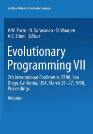 Title: Evolutionary Programming VII: 7th International Conference, EP98, San Diego, California, USA, March 25-27, 1998 Proceedings, Author: V.W. Porto