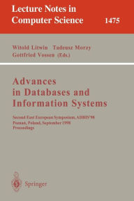 Advances in Databases and Information Systems: Second East European Symposium, ADBIS '98, Poznan, Poland, September 7-10, 1998, Proceedings / Edition 1