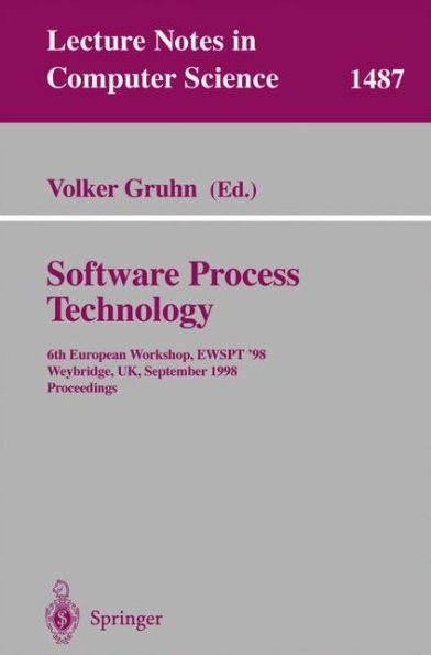 Software Process Technology: 6th European Workshop, EWSPT'98, Weybridge, UK, September 16-18, 1998, Proceedings / Edition 1