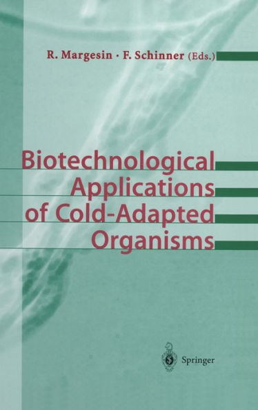 Biotechnological Applications of Cold-Adapted Organisms