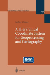 Title: A Hierarchical Coordinate System for Geoprocessing and Cartography, Author: Geoffrey H. Dutton