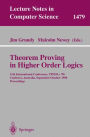 Theorem Proving in Higher Order Logics: 11th International Conference, TPHOLs'98, Canberra, Australia, September 27 - October 1, 1998, Proceedings / Edition 1