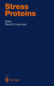 Title: Stress Proteins / Edition 1, Author: David S. Latchman