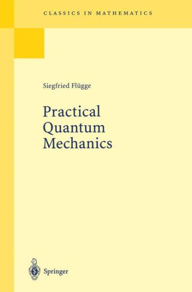 Practical Quantum Mechanics / Edition 1