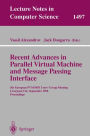 Recent Advances in Parallel Virtual Machine and Message Passing Interface: 5th European PVM/MPI Users' Group Meeting, Liverpool, UK, September 7-9, 1998, Proceedings