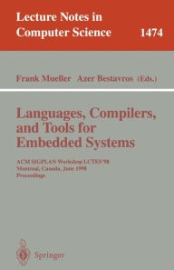 Title: Languages, Compilers, and Tools for Embedded Systems: ACM SIGPLAN Workshop LCTES '98, Montreal, Canada, June 19-20, 1998, Proceedings / Edition 1, Author: Frank Mueller