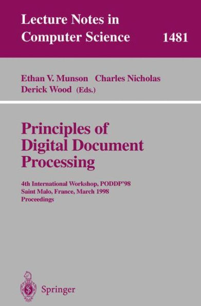 Principles of Digital Document Processing: 4th International Workshop, PODDP'98 Saint Malo, France, March 29-30, 1998 Proceedings