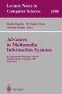 Advances in Multimedia Information Systems: 4th International Workshop, MIS'98, Istanbul, Turkey September 24-26, 1998, Proceedings / Edition 1