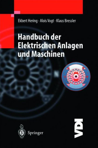 Handbuch der elektrischen Anlagen und Maschinen / Edition 1