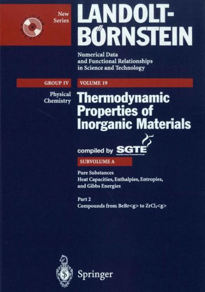 Pure Substances. Part 2 _ Compounds from BeBr_g to ZrCl2_g / Edition 1