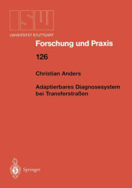 Title: Adaptierbares Diagnosesystem bei Transferstraï¿½en, Author: Christian Anders