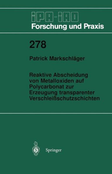 Reaktive Abscheidung von Metalloxiden auf Polycarbonat zur Erzeugung transparenter Verschleiï¿½schutzschichten