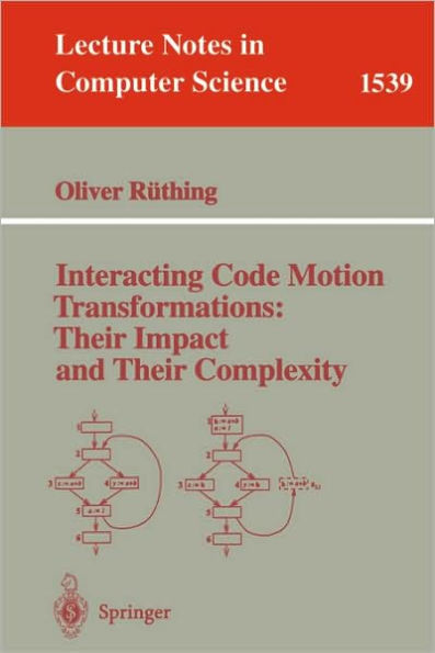 Interacting Code Motion Transformations: Their Impact and Their Complexity / Edition 1