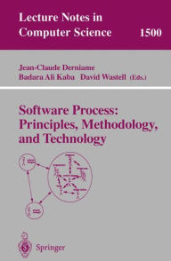 Title: Software Process: Principles, Methodology, and Technology / Edition 1, Author: Jean-Claude Derniame