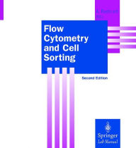 Title: Flow Cytometry and Cell Sorting / Edition 2, Author: Andreas Radbruch