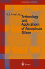 Technology and Applications of Amorphous Silicon / Edition 1