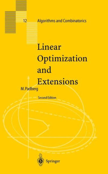 Linear Optimization and Extensions / Edition 2