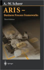 ARIS - Business Process Frameworks / Edition 3