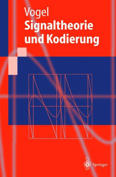 Signaltheorie und Kodierung / Edition 1