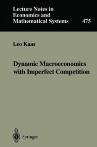 Title: Dynamic Macroeconomics with Imperfect Competition, Author: Leo Kaas