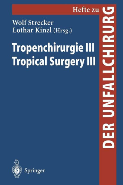 Tropenchirurgie III / Tropical Surgery III