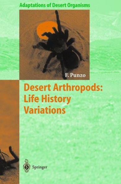 Desert Arthropods: Life History Variations / Edition 1