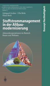 Title: Stoffstrommanagement in der Altbaumodernisierung: Akteurskooperationen im Bereich Bauen und Wohnen, Author: Edelgard Gruber