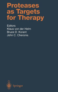 Title: Proteases as Targets for Therapy, Author: K Von Der Helm