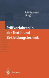 Title: Prï¿½fverfahren in der Textil- und Bekleidungstechnik / Edition 1, Author: Ralf-Dieter Reumann