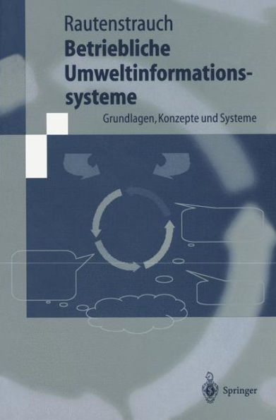 Betriebliche Umweltinformationssysteme: Grundlagen, Konzepte und Systeme