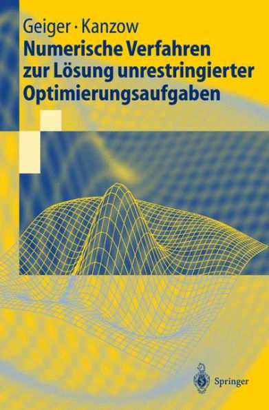 Numerische Verfahren zur Lösung unrestringierter Optimierungsaufgaben / Edition 1