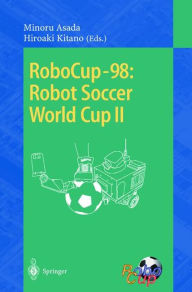 Title: RoboCup-98: Robot Soccer World Cup II, Author: Minoru Asada