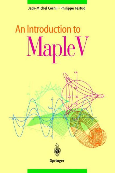 An Introduction to Maple V / Edition 1