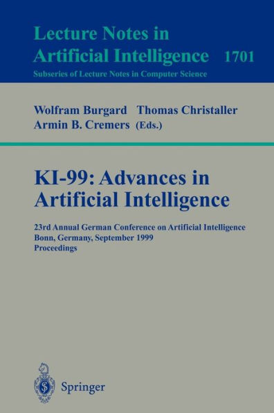 KI-99: Advances in Artificial Intelligence: 23rd Annual German Conference on Artificial Intelligence, Bonn, Germany, September 13-15, 1999 Proceedings