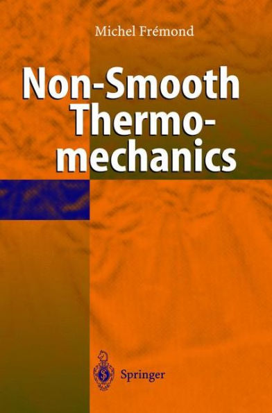 Non-Smooth Thermomechanics / Edition 1